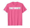 FUGETABOUTIT Gangster Apperal Funny Gangster Academy Fugetaboutit T-Shirt - size chart