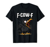 F COW F Crow F-Cow-F T-Shirt - size chart