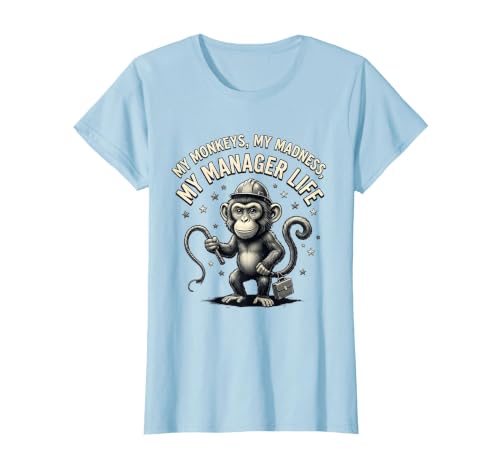 Mademark My Monkeys My Madness My Manager Life Circus Design T-Shirt - Women - size chart