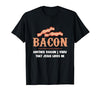 Bacon Another-Reason I Know Jesus Loves Me Bacon Jesus T-Shirt - size chart