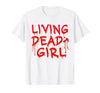 Living Dead Girl Dripping Blood Halloween Zombie Movie T-Shirt - size chart