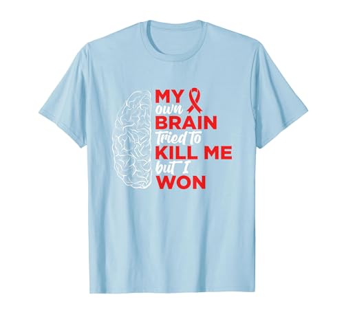 My Brain Tried To Kill Me But I Won Tee My Brain Tried to Kill Me But I Won T-Shirt - size chart