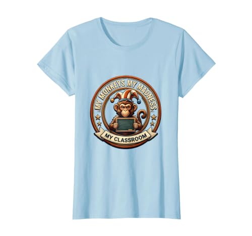 Mademark My Monkeys My Madness My Classroom Circus Design T-Shirt - Women - size chart