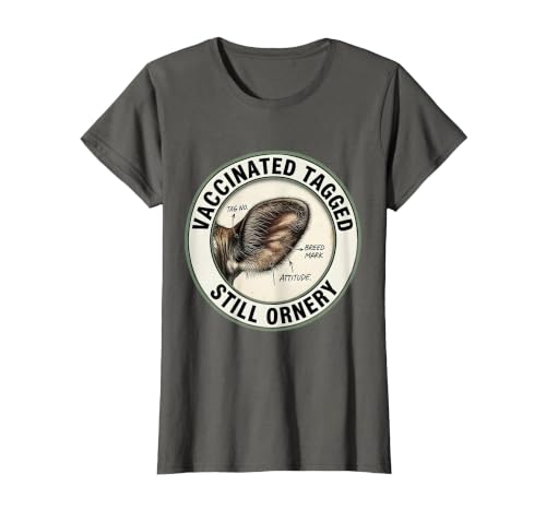 Mademark Vaccinated, Tagged, Still Ornery Cow Farmer Humor Design T-Shirt - size chart