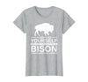 Bison Gift Bison Lover Accessories & Buffalo Stuff Cool Bison Design for Men Women Buffalo Animal Lovers Bison T-Shirt -