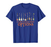 Funny Halloween Spooky Season Witch Broom A Girl's Gotta Have Options with Witch Broom Halloween T-Shirt - size chart
