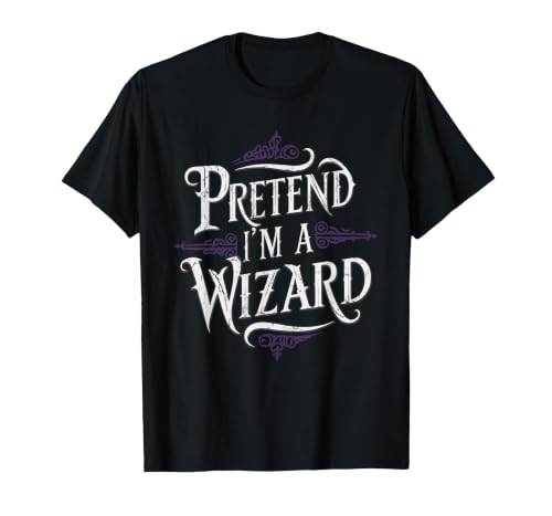 Halloween Costume Wizard Magic Pretend I'm A Wizard T-Shirt - size chart