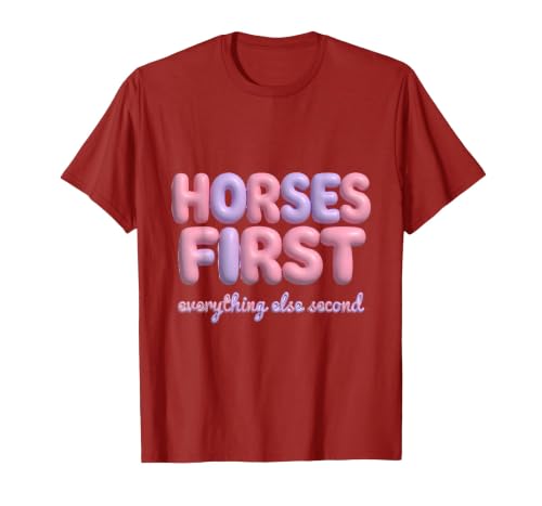 Mademark Horses First Everything Else Second Girls Design T-Shirt - Men - size chart