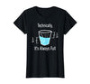 Technically It's Always Full Science By Merch Technically It's Always Full Science Humor T-Shirt - size chart