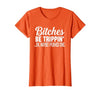 Funny Bitches Be Trippin' Ok Tee Shirt Bitches Be Trippin' Ok Maybe I Pushed One T-Shirt - size chart