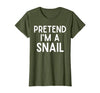 Snail Costume Party Lazy Snail Halloween Costume Pretend I'm A Snail Costume Party Funny Halloween Snail T-Shirt - size chart