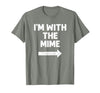 Funny DIY Mime Couples Halloween Costume Funny I'm with the Mime Easy Couples Halloween Costume T-Shirt - size chart