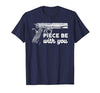 Gun Lover Cool Man Tee Piece Be with You 2nd Amendment Gun Lover Cool Man T-Shirt - size chart