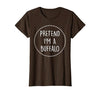 Lazy Funny Halloween Costume Co. Pretend Im a Buffalo Halloween Costume T-Shirt - size chart