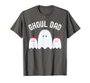 Ghoul Dad, Halloween Daddy Ghost Father of Two Ghost Girls T-Shirt - size chart