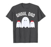 Ghoul Dad, Halloween Daddy Ghost Father of Two Ghost Girls T-Shirt - size chart