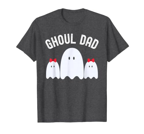 Ghoul Dad, Halloween Daddy Ghost Father of Two Ghost Girls T-Shirt - size chart