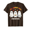 Fall Prevention Funny Ghost Autumn Halloween Gift Fall Prevention Funny Ghost Autumn Halloween Joke T-Shirt - size chart