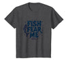 Mademark Fish Fear Me Funny Fishing for Men Angler Humor Quote T-Shirt - size chart