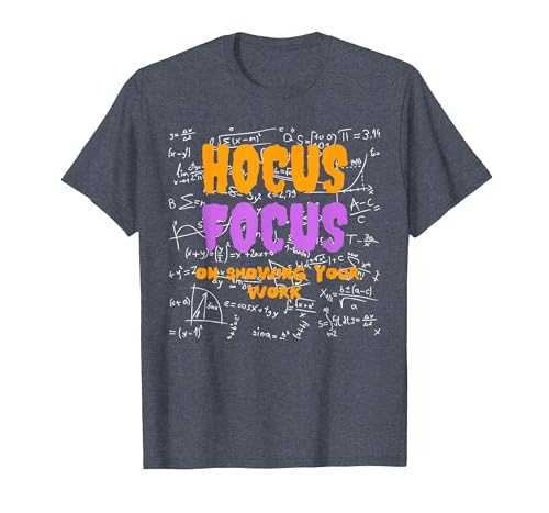 Funny Teacher Halloween Shirt. Math Teacher. Hocus Focus T-Shirt - size chart