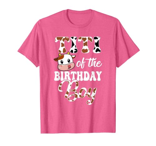 Titi of The Birthday Boy Cow Farm 1St Birthday Boy T-Shirt - size chart