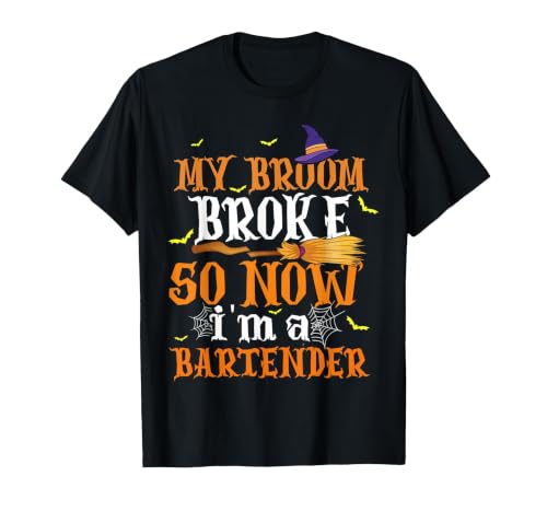 My Broom Broke So I Became A Bartender Halloween Costume T-Shirt - size chart