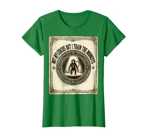 Mademark Not My Circus But I Train The Monkeys Vintage Design T-Shirt - Women - size chart