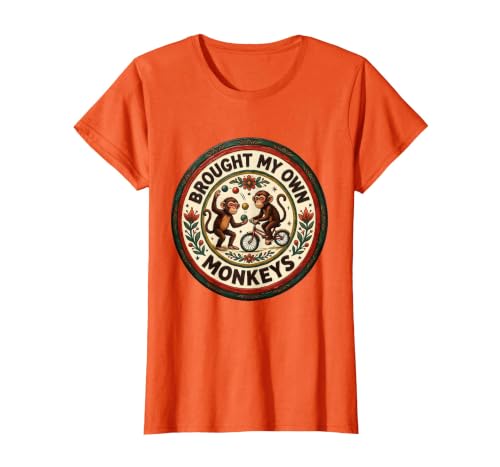 Mademark Brought My Own Monkeys Circus Humor Design T-Shirt - Women - size chart