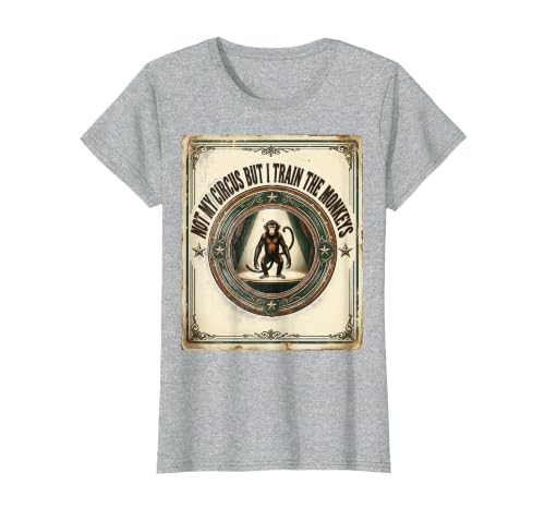 Mademark Not My Circus But I Train The Monkeys Vintage Design T-Shirt - Women - size chart