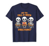 Halloween Skeleton Fall O Ween Directions Halloween Skeleton Teacher are You Fall O Ween Directions T-Shirt - size chart