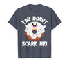 Donut Halloween Shirt Halloween Donut Costume Kids Men Women Doughnut Scare Me T-Shirt - size chart