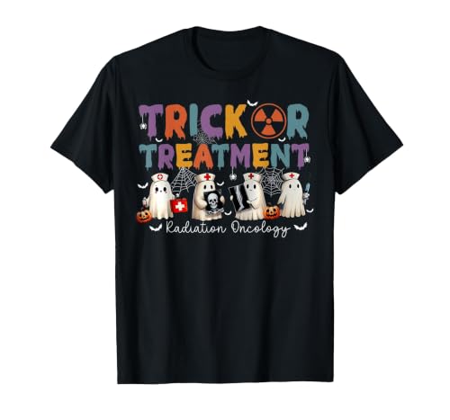 Radiation Oncology Therapist Halloween Costume Trick Or Treatment Radiation Oncology Halloween Rad Therapy T-Shirt - size