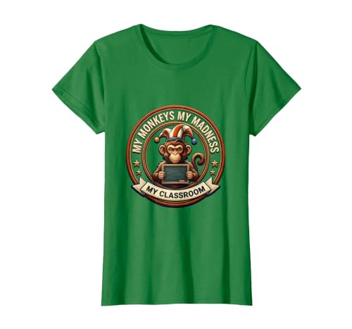 Mademark My Monkeys My Madness My Classroom Circus Design T-Shirt - Women - size chart