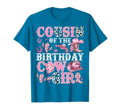 Birthday Girl CowGirl Family Matching Cousin of The Birthday Cow-Girl Rodeo Cow Girl Birthday T-Shirt - size chart