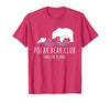Global Warming Awareness Arctic Winter Ice Polar Bear Club Take The Plunge Ice Bear T-Shirt - size chart