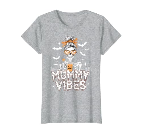 Mummy Vibes Halloween Coffee Funny Skeleton Tee Mummy Vibes Halloween Coffee Funny Skeleton Mother Mom T-Shirt - size chart