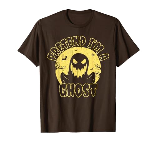 Funny Pretend Im A Ghost Halloween Quote Vintage Pretend I’m A Ghost Funny Halloween Quote Vintage T-Shirt - size chart