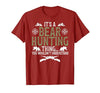 Bear Hunting Bear Hunter It's A Bear Hunting Thing Bear Hunter Bear Hunting Lover T-Shirt - size chart