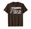 Gun Lover Cool Man Tee Piece Be with You 2nd Amendment Gun Lover Cool Man T-Shirt - size chart