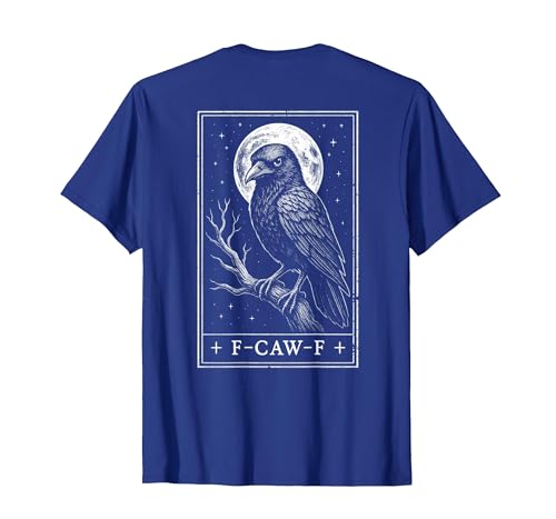 F-CAW-F Meme Raven Gothic Halloween Graphic Tees F-CAW-F Crow Tarot Card Funny Halloween Vintage On Back T-Shirt - size chart