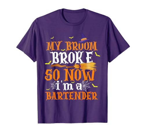 My Broom Broke So I Became A Bartender Halloween Costume T-Shirt - size chart