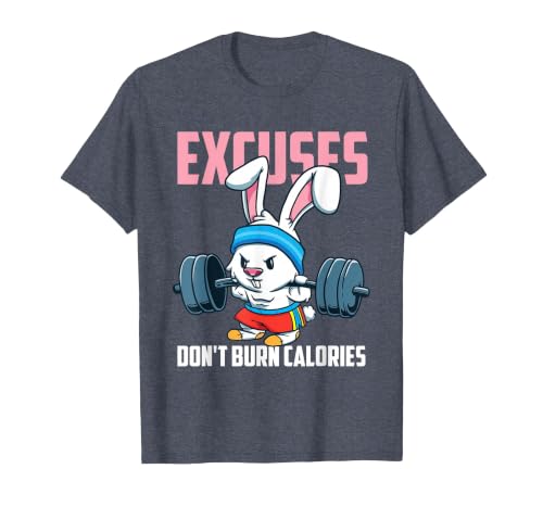 Excuses Don't Burn Calories Rabbit Fitness Gym Bunny T-Shirt — design detail