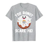 Donut Halloween Shirt Halloween Donut Costume Kids Men Women Doughnut Scare Me T-Shirt - size chart