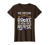 Halloween Nurse Shirts For Women Scrub Costumes My Broom Broke Now Im Nurse Funny Halloween Scrub Top Women T-Shirt - size
