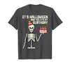 Halloween Shirts For Women Men Kids Boys Girls Its Halloween Yes My Birthday Skeleton Costume Men Women Kid T-Shirt - size