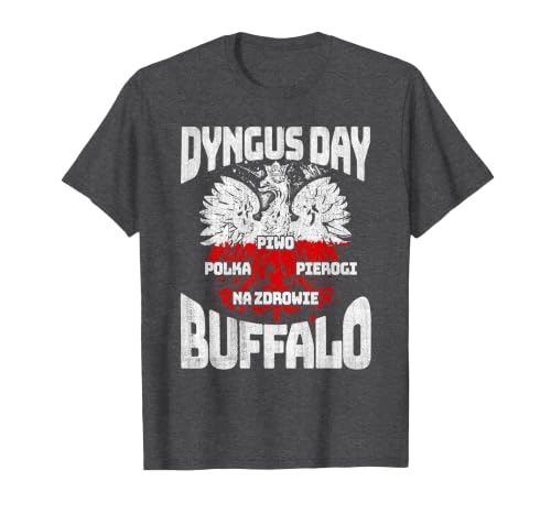 Polish Heritage Gifts Dyngus Day Buffalo New York Piwo Polka Pierogi Na Zdrowie T-Shirt - size chart