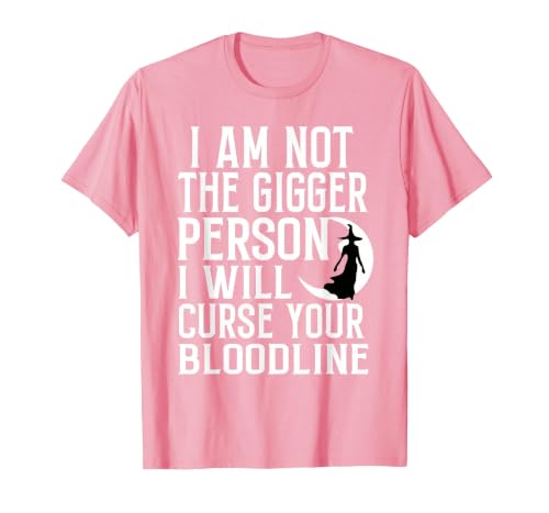 Witch Halloween Sarcastic Skeleton Funny Tee Im Not The Bigger Person I'll Curse Your Entire Bloodline T-Shirt - size chart