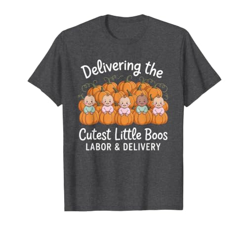 Spooky Nurse Halloween Labor and Delivery Gift Tee Delivering The Cutest Boos Labor & Delivery Halloween Nurse T-Shirt -