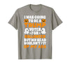 I Was Going To Be A Trump Voter For Halloween Gift I was Going to Be A Trump Voter for Halloween Costumes 2020 T-Shirt -