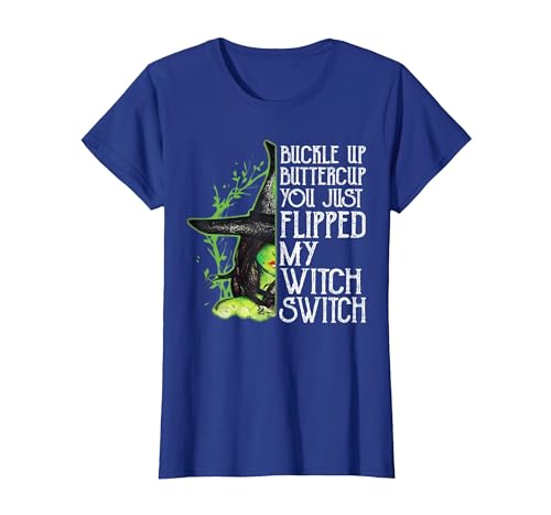 Funny You Just Flipped My Witch Switch Tee Shirt Witch Buckle Up Buttercup You just Flipped My Witch Switch T-Shirt - size
